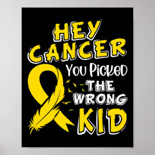 Childhood Cancer Awareness Survivor Wrong Kid Supp Poster