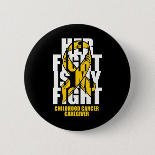 Childhood Cancer Caregiver Month Gold Ribbon Her F 2 Inch Round Button