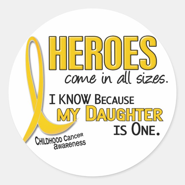 Childhood Cancer Heroes All Sizes 1 Daughter Classic Round Sticker (Front)