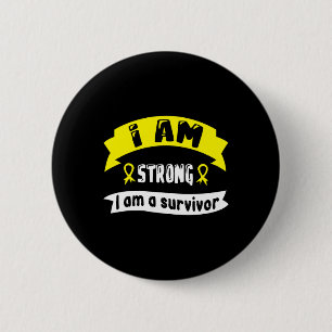 Childhood Cancer I Am Strong I Am A Survivor  2 Inch Round Button