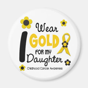 Childhood Cancer I Wear Gold For My Daughter 12 Magnet