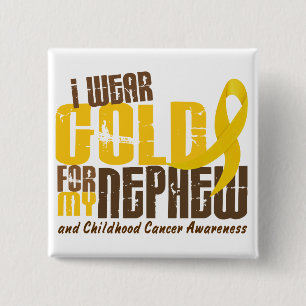 Childhood Cancer I WEAR GOLD FOR MY NEPHEW 6.3 2 Inch Square Button