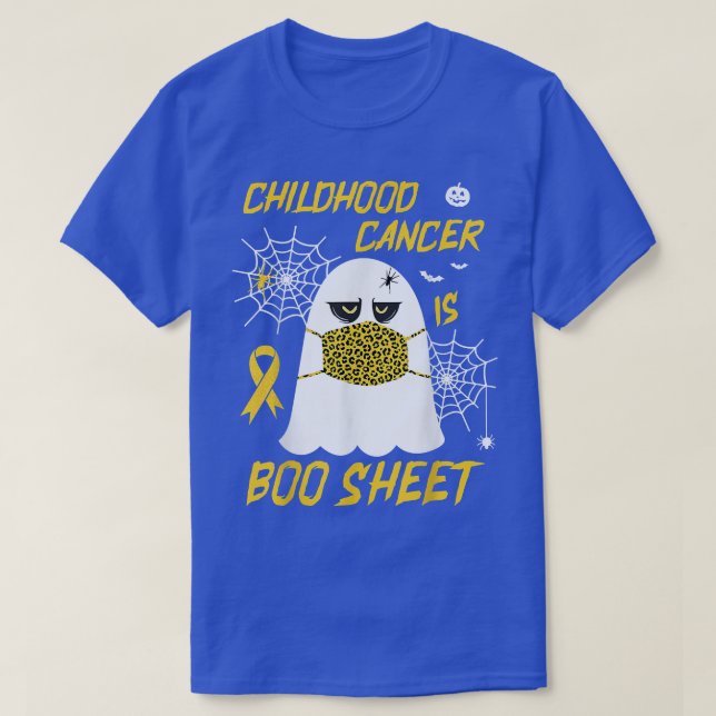 Childhood Cancer Is Boo Sheet Funny Ghost Hallowee T-Shirt (Design Front)