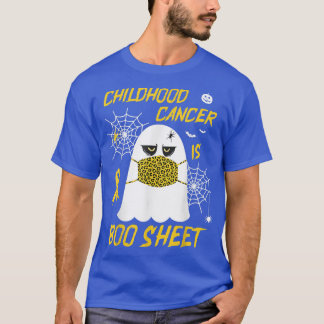 Childhood Cancer Is Boo Sheet Funny Ghost Hallowee T-Shirt