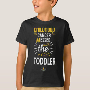 Childhood cancer Messed with the wrog Toddler awar T-Shirt