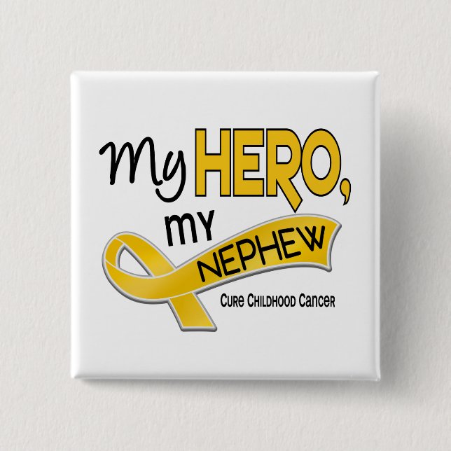 Childhood Cancer MY HERO MY NEPHEW 42 2 Inch Square Button (Front)