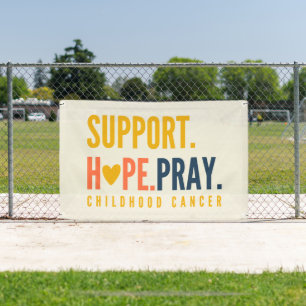 childhood cancer support pray Banner Outdoor Sign