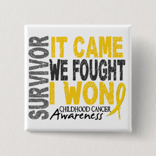 Childhood Cancer Survivor It Came We Fought I Won 2 Inch Square Button