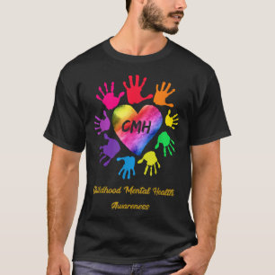 Childhood Mental Health Awareness Hands Gift 645 T-Shirt