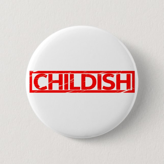 Childish Stamp 2 Inch Round Button (Front)