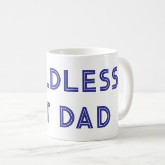 Childless Cat Dad  Coffee Mug