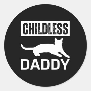 Childless Cat Daddy 2024 Classic Round Sticker