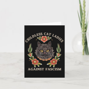 Childless Cat Ladies Against Fascism Women Feminis Card