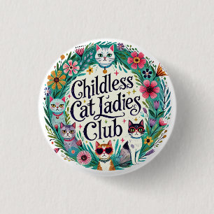 Childless Cat Ladies Club 1 Inch Round Button