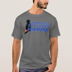 Childless Cat Ladies for Kamala  2 T-Shirt