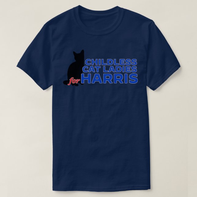 Childless Cat Ladies for Kamala  3 T-Shirt (Design Front)