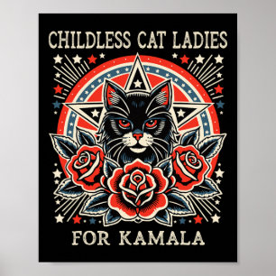Childless Cat Ladies For Kamala Harris  Poster