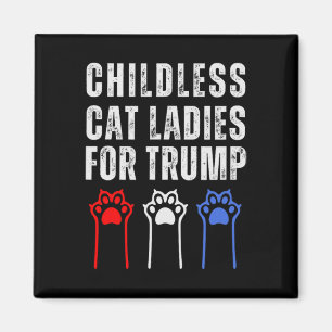 Childless Cat Ladies For Trump Republican Voter Magnet