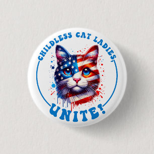 Childless cat ladies unite Kamala Harris 1 Inch Round Button