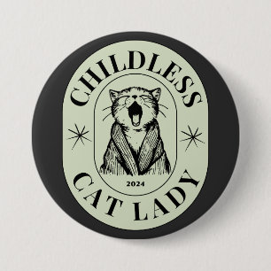 Childless Cat Ladies Vote Blue Democrats US 2024 3 Inch Round Button