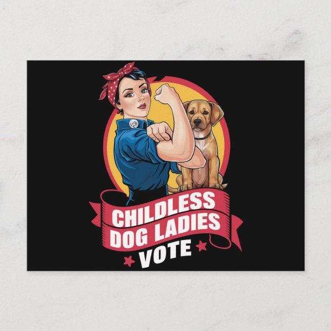 Childless Cat Ladies Vote Dog The Riveter Dog  Postcard (Front)