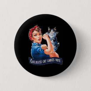 Childless Cat Ladies Vote Roise The Reveter Womens 2 Inch Round Button