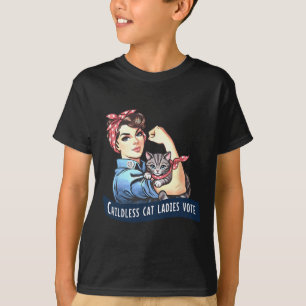 Childless Cat Ladies Vote Rosie The Riveter Electi T-Shirt