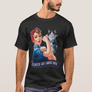 Childless Cat Ladies Vote Rosie The Riveter T-Shirt