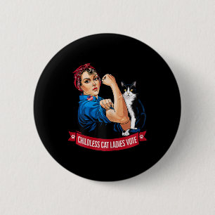 Childless Cat Ladies Vote Women Political Voting E 2 Inch Round Button