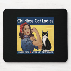 Childless Cat Ladies We're Not Going Back Harris 2 Mouse Pad
