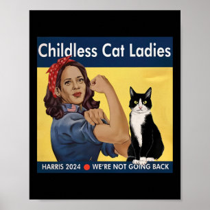 Childless Cat Ladies We're Not Going Back Harris 2 Poster