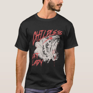 Childless Cat Lady 1 T-Shirt