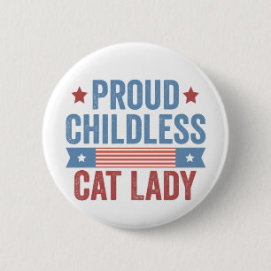 Childless Cat Lady 2024 2 Inch Round Button