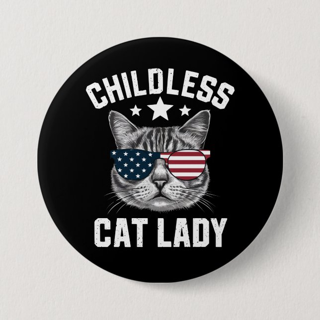 Childless Cat Lady 2024  3 Inch Round Button (Front)