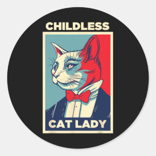 Childless Cat Lady 2024 Funny Cat Lover Mom Woman Classic Round Sticker