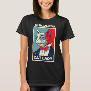 Childless Cat Lady 2024 Funny Cat Lover Mom Woman T-Shirt