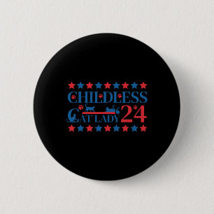Childless Cat Lady 4 2 Inch Round Button