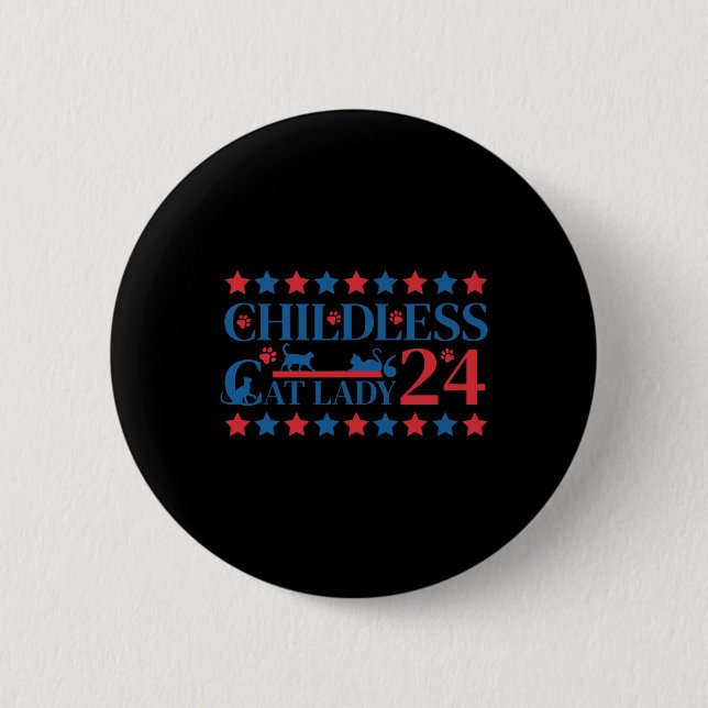 Childless Cat Lady 4  2 Inch Round Button (Front)