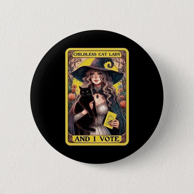 Childless Cat Lady And I Vote  2 Inch Round Button (Front)