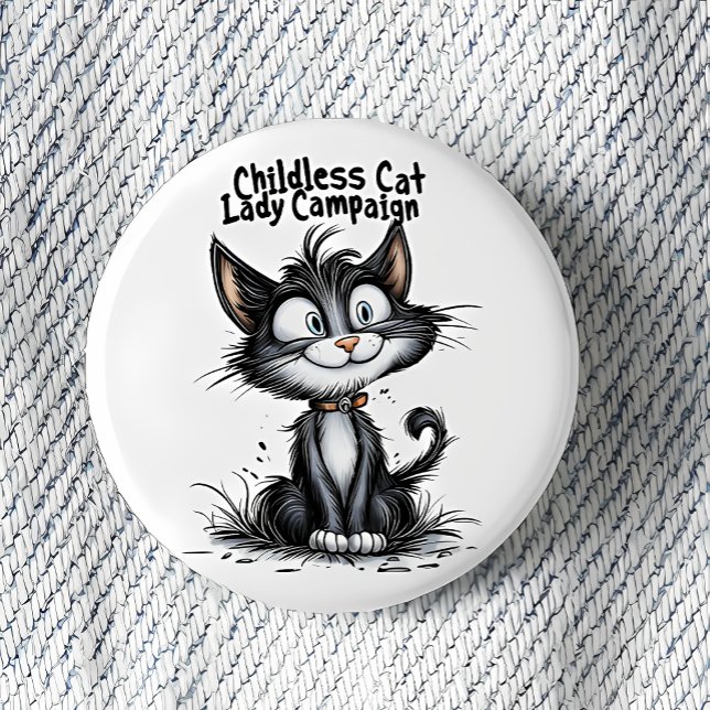 Childless Cat Lady Campaign 1 Inch Round Button (Creator Uploaded)