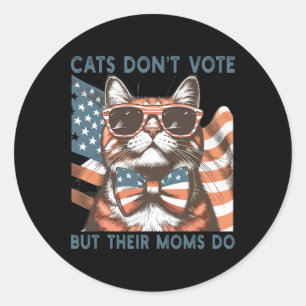 Childless Cat Lady Cats Don't Vote But Their Moms  Classic Round Sticker
