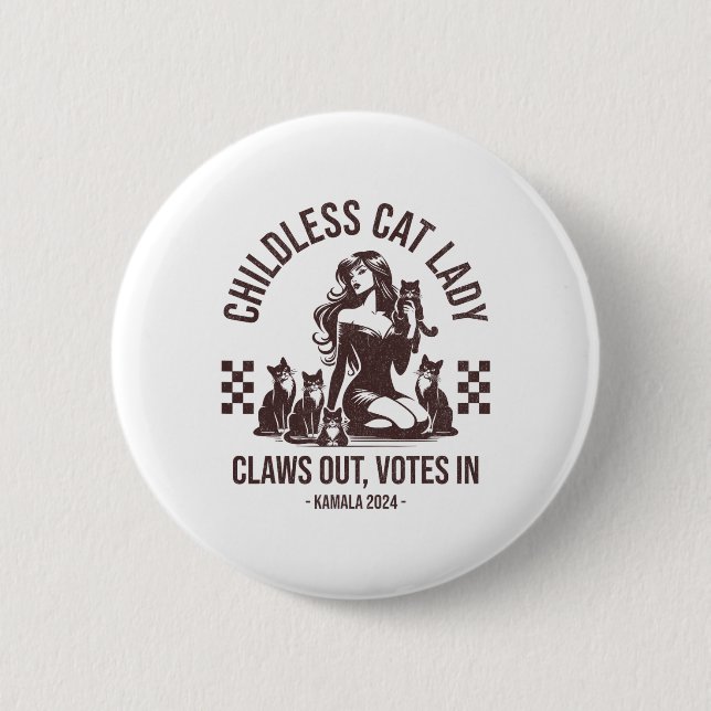 Childless Cat Lady Claws Out  2 Inch Round Button (Front)