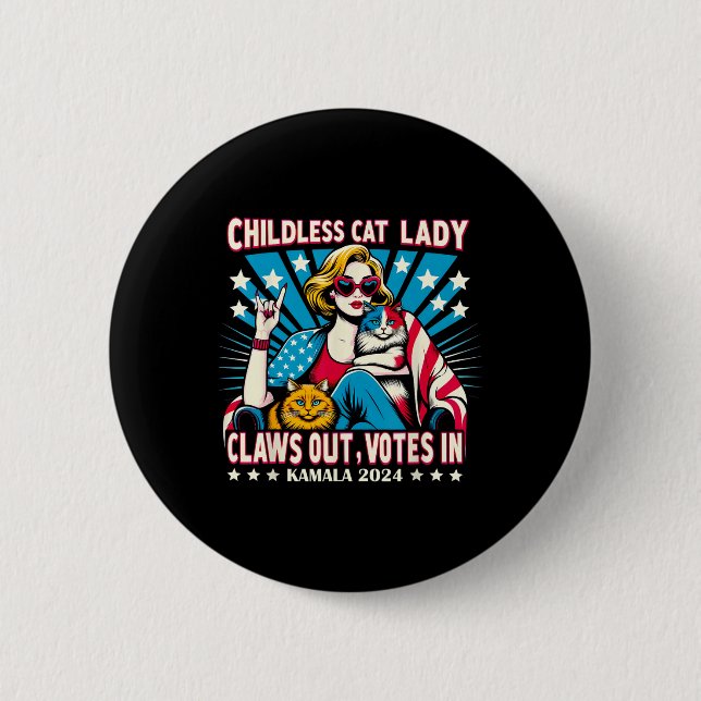 Childless Cat Lady Claws Out  2 Inch Round Button (Front)