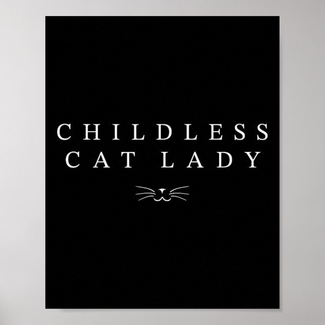 Childless Cat Lady Cute Cat Face 2024 Childless Ca Poster (Front)