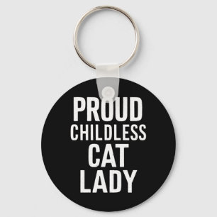 Childless Cat Lady for Cat Mom Women Cat Lady  Keychain