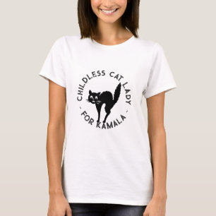 Childless Cat Lady for kamala typography funny T-Shirt