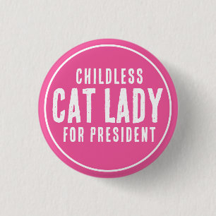 Childless Cat Lady for Pesident Kamala Harris 1 Inch Round Button