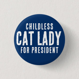 Childless Cat Lady for Pesident Kamala Harris 1 Inch Round Button