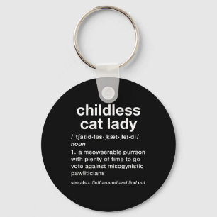 Childless Cat Lady Funny Dictionary Definition  Keychain