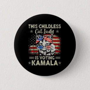 Childless Cat Lady Is Voting Kamala Harris 2024 2 Inch Round Button